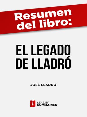 cover image of Resumen del libro "El Legado de Lladró" de José Lladró